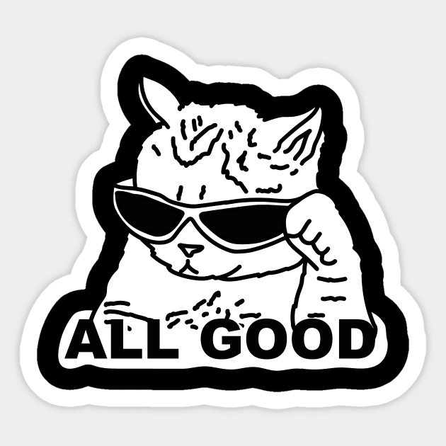 All Good Cat Sticker by kalemstudio